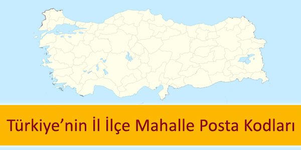 turkiye il ilce mahalle listesi veritabani posta kodlari deniztopu com